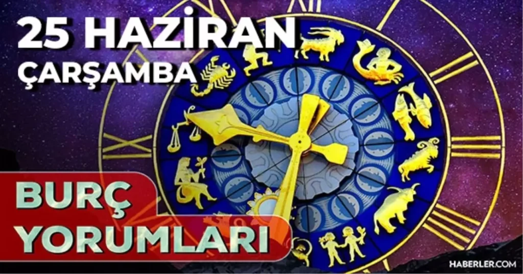 25 Haziran 2025 Gunluk Burc Yorumlari Akrep Koc 18785463 6189 Amp - Yazar Kadın