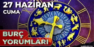 27 Haziran 2025: Başak, Kova, İkizler, Yengeç Burçları İçin Günlük Yorumlar! Aşk, Evlilik, Kariyer, Sağlık Durumu.