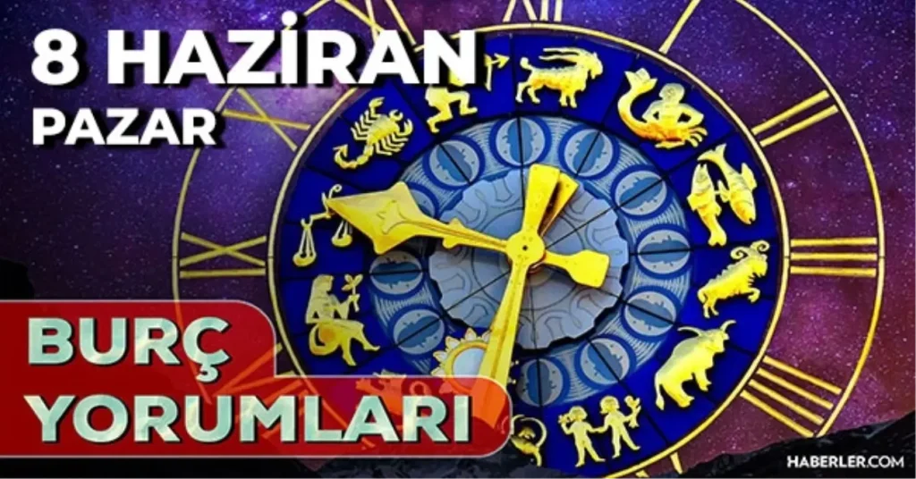 8 Haziran 2025 Gunluk Burc Yorumlari Basak Kova 18719427 9928 Amp - Yazar Kadın