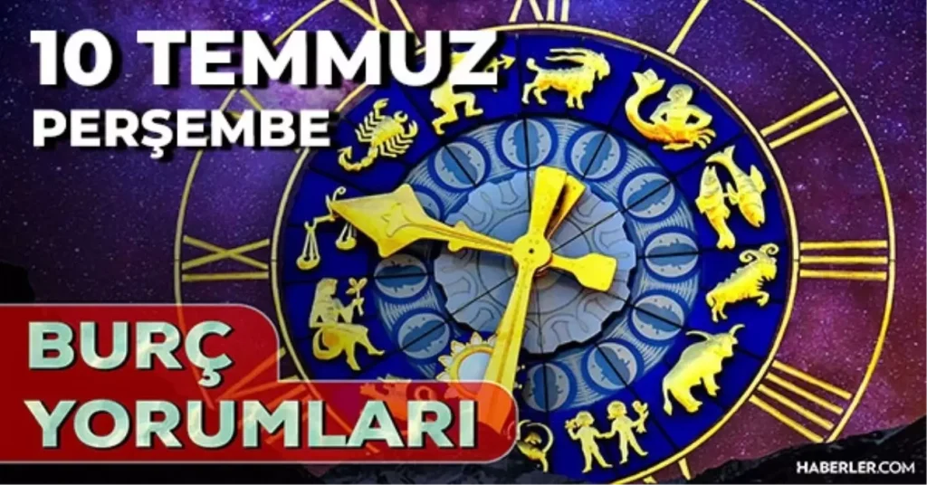 10 Temmuz 2025 Gunluk Burc Yorumlari Boga Koc 18833661 3664 Amp - Yazar Kadın
