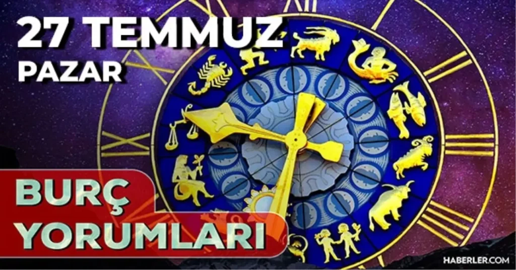 27 Temmuz 2025 Gunluk Burc Yorumlari Aslan 18885377 9761 Amp - Yazar Kadın