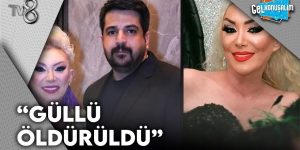 Güllü’nün Patronu Aydın’dan İddialar: “Kızım Bana ‘Annem’i Öldürmek İstiyorum’ Dedi”