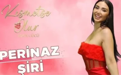 Perinaz Şiri kim? Kısmetse Olur 3. sezon yarışmacısı hakkında bilgiler